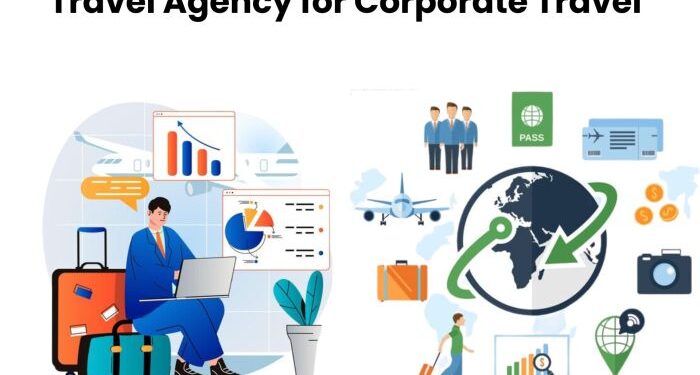 Travel Agency for Corporate Travel : Why Businesses Need Them